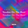 Voodoo On the Beat - Single, 2021
