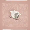 If You’re Gonna Leave (Bvrnout Remix) - Single album lyrics, reviews, download