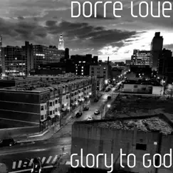 Glory to God by Dorre Love album reviews, ratings, credits