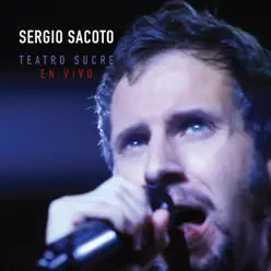 Sergio Sacoto Teatro Sucre (En Vivo) - Sergio Sacoto Sergio Sacoto Teatro Sucre (En Vivo) - Sergio Sacoto