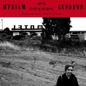 Myriam Gendron - Go Away From My Window