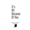 It’s All Because of You - Single album lyrics, reviews, download