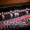Leyenda - Single album lyrics, reviews, download