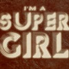 I'm a Supergirl (Remixes)
