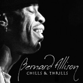 Bernard Allison - Chills & Thrills