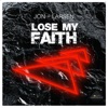 Lose My Faith - Single