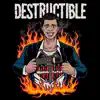 DESTRUCTIBLE (feat. Jeremy Tollas, Nik Nocturnal & Postscript) - Single album lyrics, reviews, download