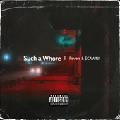 Such a Whore (feat. Revers) artwork