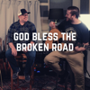 God Bless the Broken Road - APT 417