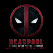 Deadpool (Original Motion Picture Soundtrack) - Junkie XL
