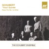 Schubert: Trout Quintet & Piano Trio No. 1