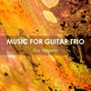 Music for Guitar Trio