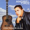 Andrei Cruz - Con Toda el Alma