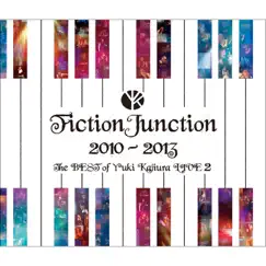 Fictionjunction 2010-2013 The Best Of Yuki Kajiura Live 2 by 梶浦由記/FictionJunction album reviews, ratings, credits