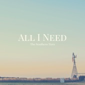 The Southern Tiers - All I Need
