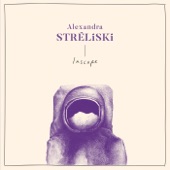 Alexandra Streliski - Plus tôt