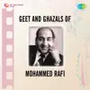 Geet And Ghazals of Mohammed Rafi album lyrics, reviews, download
