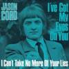 I've Got My Eyes On You / I Can't Take No More Of Your Lies - EP