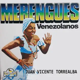 last ned album Juan Vicente Torrealba - Merengues Venezolanos