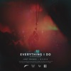 Everything I Do (feat. Charlotte Haining) - Single