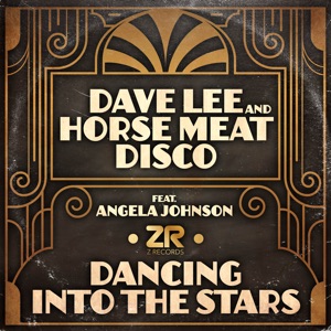 Dave Lee & Horse Meat Disco - Dancing into the Stars (feat. Angela Johnson) (Radio Edit) - Line Dance Music