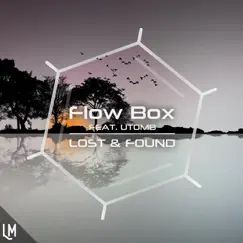 Lost & Found (feat. UTOMB) - Single by Flow Box album reviews, ratings, credits