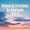 Alabanzas Cristianas de Adoración, Vol. 11