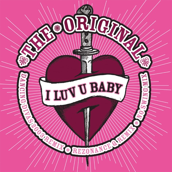 The Original - I Luv U Baby (Radio Version)