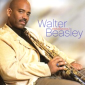 Walter Beasley - Can This Be Real