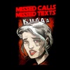 Missed Calls Missed Texts - Single