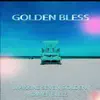 Stream & download Golden Bless (feat. Dimer Blees)