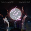 Isabela Vinzon, Alvin Chong - We Got This