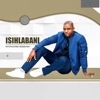 Isihlabani - Ngibabangela Amazondo