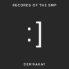 Derivakat - Records of the SMP  artwork