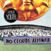 No Clouds Allowed - Carnival Youth