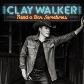 Clay Walker - Need a Bar Sometime