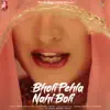 Bholi Pehla Nahi Boli (feat. Suvarna Tiwari) - Single album lyrics, reviews, download