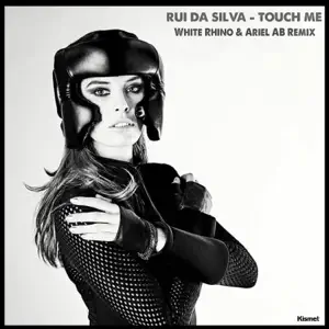 Rui Da Silva Featuring Cassandra - Touch Me