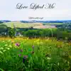 Love Lifted Me album lyrics, reviews, download