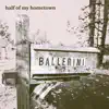 half of my hometown - Single album lyrics, reviews, download