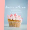 Stream & download Dream with Me (feat. Linda Axelsson) - Single