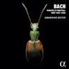 Bach: Sonates et partitas, BWV 1001-1006 (Alpha Collection) album lyrics, reviews, download