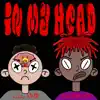 In My Head - Single album lyrics, reviews, download