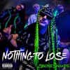 Nothing To Lose - Single