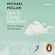 Michael Pollan - How to Change Your Mind (Unabridged)