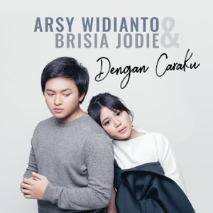 Arsy Widianto & Brisia Jodie - Dengan Caraku - Line Dance Musik