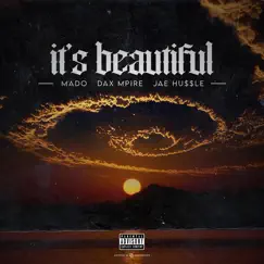 It's Beautiful (feat. Mado & Jae Hussle) Song Lyrics