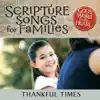 God's Word in My Heart: Scripture Songs for Families: Thankful Times album lyrics, reviews, download