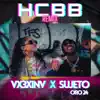 Stream & download Hcbb (feat. Sujeto Oro 24) [Remix] [Remix] - Single