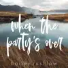 when the party's over (Acoustic) - Single album lyrics, reviews, download